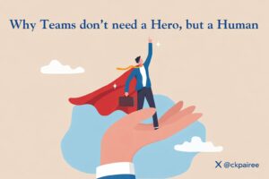 why teams dont need a hero but a human blog